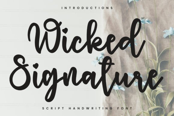 Wicked Signature: A Font That Elevates Campaign Design